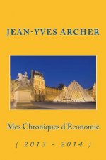 Mes Chroniques d'Economie: ( 2013 - 2014 )