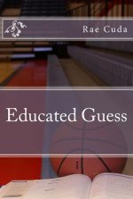 Educated Guess