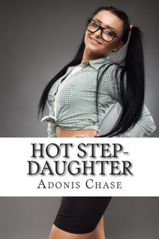 Hot Step-Daughter (Adonis Chase)()