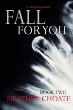 Fall For You: (A Fallen Angels Paranormal Romance: Book Two)