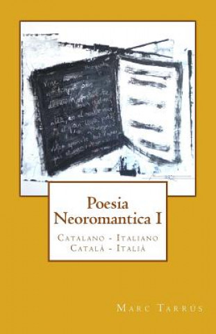 Poesia Neoromantica I. Catalano-Italiano / Catal?- Itali?: Catalan Hunter