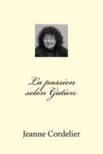 La passion selon Gatien