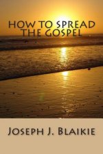 How to Spread the Gospel