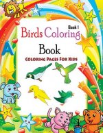 Coloring Pages For Kids Birds Coloring Book 1: Coloring Books for Kids