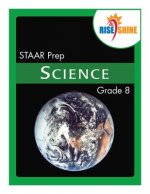 Rise & Shine STAAR Prep Grade 8 Science