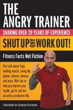 Shut Up and Work Out!: Fitness Facts Not Fiction