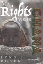 Mr. Rights Visits Ghana