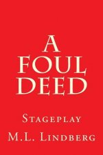 A Foul Deed