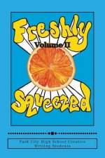 Freshly Squeezed Volume II