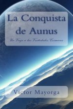 La Conquista de Aunus: Un Viaje a las Vastedades Cosmicas