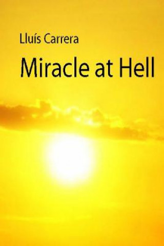 Miracle at Hell