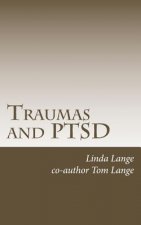 Traumas and PTSD: Living Free!