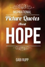 Hope Quotes: Inspirational Picture Quotes about Hope