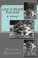 Like a River Flowing