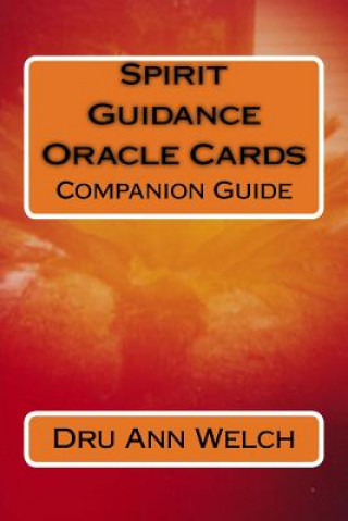 Spirit Guidance Oracle Cards Companion Guide