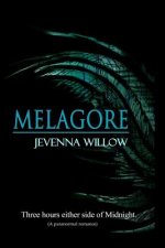 Melagore: Three Hours Either Side of Midnight