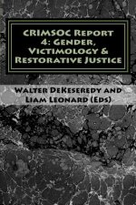CRIMSOC Report 4: Gender, Victimology & Restorative Justice