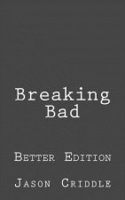 Breaking Bad: Better Edition