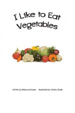 I Like To Eat Vegetables