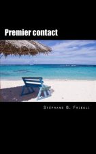 Premier contact