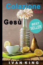 Libri Cristiani: Colazione con Ges? [Libri Cristiani]