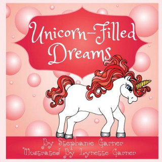 Unicorn-Filled Dreams