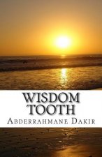 Wisdom Tooth: Short Story