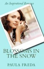 Blossoms in the Snow: Large Text Edition