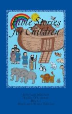 Bible Stories for Children: Black and White Edition