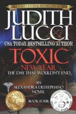 Toxic New Year: The Day That Wouldn't End
