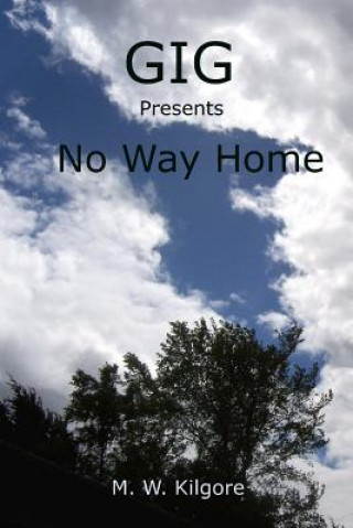 Gig Presents No Way Home: No Way Home