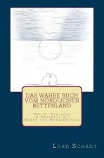 Das wahre Buch vom nördlichen Bettenland