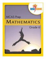 Rise & Shine MCAS Prep Grade 6 Mathematics
