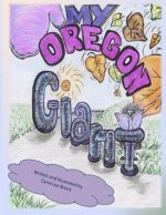 My Oregon Giant: My Oregon Giant