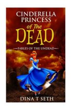 Cinderella Princess of the Dead - Fables of the Undead