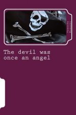 The devil was once an angel