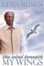 The Wind Beneath My Wings: Portrait of a Hero