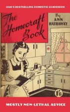 The Homecraft Book: How to do it, answered in 1001 ways!