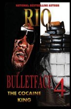 Bulletface 4: The Cocaine King