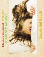 Educacio Emocional. SI o NO 1. Llibre de l' alumne: Eduquem per a la VIDA