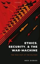 Ethics, Security, and The War-Machine