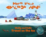 Ukaliq and Kalla Travel on the Ice