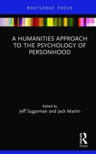 Humanities Approach to the Psychology of Personhood