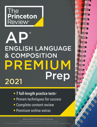 Princeton Review AP English Language and Composition Premium Prep, 2021