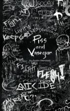 Piss and Vinegar
