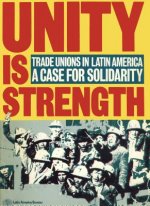 Unity Is Strength: Trade Unions in Latin America - A Case for Solidarity
