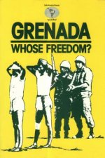 Grenada: Whose Freedom?