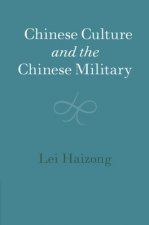 Chinese Culture and the Chinese Military