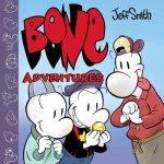 Bone Adventures: A Graphic Novel (Combined Volume)