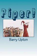 Piper!: A classroom drama based on The Pied Piper of Hamelin
